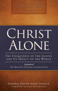 Title: Christ Alone, Author: The Master's Academy International