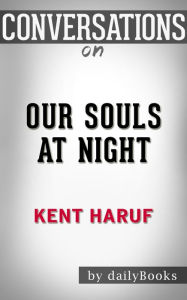 Title: Conversations on Our Souls at Night by Kent Haruf, Author: The Hotdamns