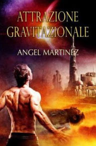 Title: Attrazione gravitazionale, Author: Angel Martinez