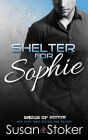 Shelter for Sophie (A Firefighter Police Romantic Suspense Novel)