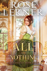 Title: All or Nothing, Author: Rose Lerner