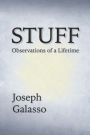 STUFF: Observations of a Lifetime