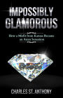 Impossibly Glamorous (2017 Re-release)