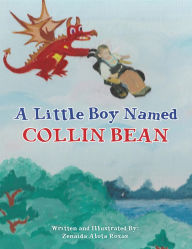 Title: A Little Boy Named Collin Bean, Author: Zenaida Alota Roxas