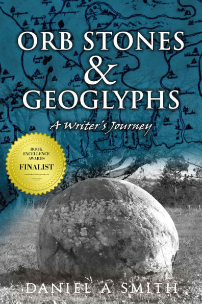 Orb Stones and Geoglyphs: A Writer's Journey