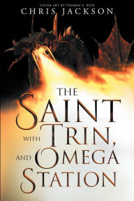 Title: The Saint with Trin, and Omega Station, Author: Chris Jackson