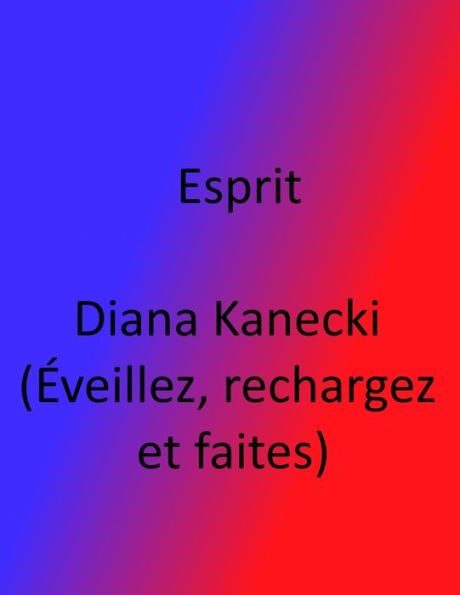 Esprit Diana Kanecki (Eveillez, rechargez et faites)