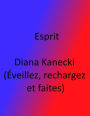 Esprit Diana Kanecki (Eveillez, rechargez et faites)