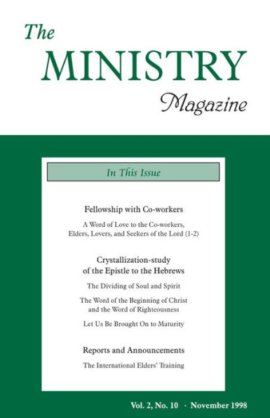 The Ministry of the Word, Vol. 2, No 10 -- Fellowship with Co-Workers (2) & Crystallization-Study of the Epistle to the Hebrews I (1d)