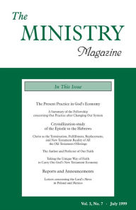 Title: The Ministry of the Word, Vol. 3, No 7 -- The Present Practice in God's Economy (10) & Crystalliztaion-Study of the Epistle to the Hebrews (2c), Author: Various Authors