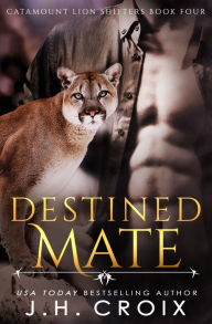 Title: Destined Mate, Author: J. H. Croix