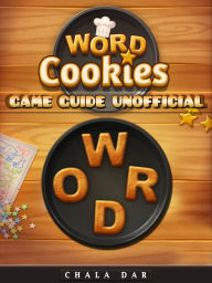 Title: Word Cookies Game Guide Unofficial, Author: Hein K” Tz