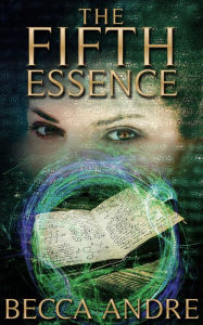 Title: The Fifth Essence (The Final Formula Series, Book 5), Author: Becca Andre