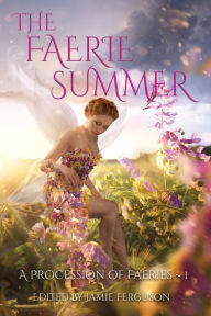 Title: The Faerie Summer, Author: Kristine Kathryn Rusch