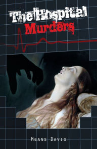 Title: The Hospital Murders, Author: Means Davis