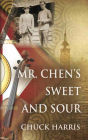 Mr. Chen's Sweet and Sour