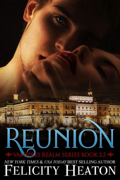 Reunion (Vampires Realm Romance Series Book 3.5)