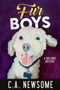 Title: Fur Boys, Author: C. A. Newsome