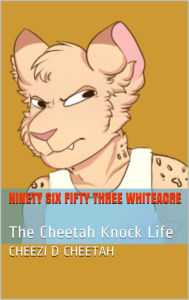 Title: Ninety Six Fifty Three Whiteacre, Author: Cheezi D Cheetah