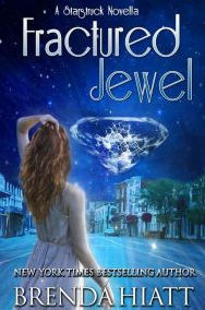 Title: Fractured Jewel: A Starstruck Novella, Author: Brenda Hiatt