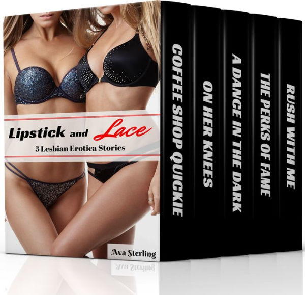 Lipstick and Lace: 5 Lesbian Erotica Stories