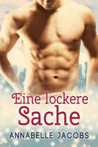 Title: Eine lockere Sache, Author: Annabelle Jacobs