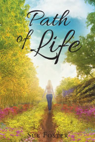 Title: Path of Life, Author: Sue Foster