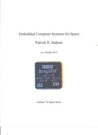 Title: Embedded Computer Systems for Space, Author: Patrick H. Stakem