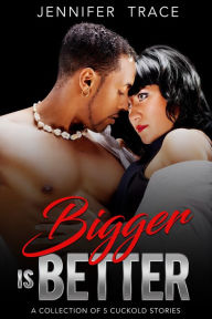 Title: Bigger Is Better, Author: Jennifer Trace