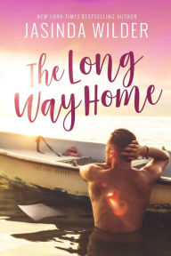 Title: The Long Way Home, Author: Jasinda Wilder