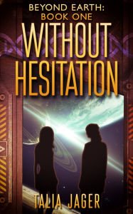 Title: Without Hesitation, Author: Talia Jager