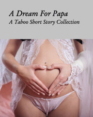 Title: A Dream For Papa, Author: M.R. Leenysman