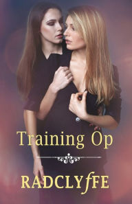 Title: Training Op, Author: Radclyffe