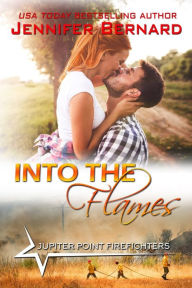 Title: Into the Flames, Author: Jennifer Bernard