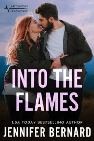 Title: Into the Flames, Author: Jennifer Bernard