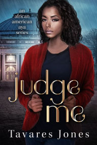 Title: Judge Me, Author: Tavares Jones