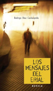 Title: Los mensajes del Erial, Author: Binky Tunny