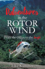 Adventures in the Rotor Wind