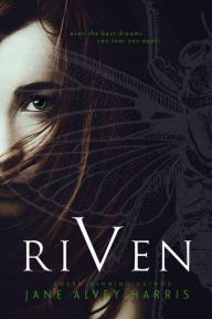 Title: Riven, Author: Jane Alvey-Harris