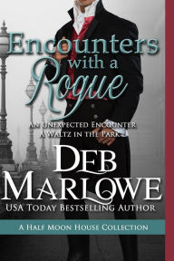 Title: Encounters With a Rogue, Author: Deb Marlowe