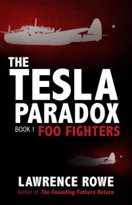 Title: The Tesla Paradox: Foo Fighters, Author: Lawrence Rowe