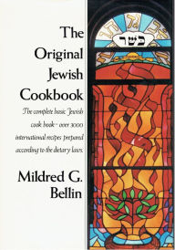 Title: The Original Jewish Cookbook, Author: Mildred G. Bellin