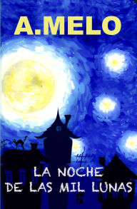 Title: La Noche de las Mil Lunas, Author: The Painted Faces