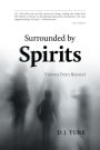 Surrounded By Spirits: Visitors From Beyond