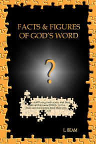 Title: Facts & Figures of God's Word by L Beam, Author: Tamara F. Halyard