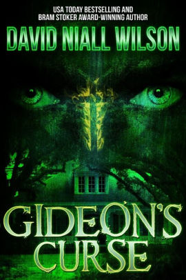 Gideon S Curse A Novel Of Old Mill Nc By David Niall Wilson