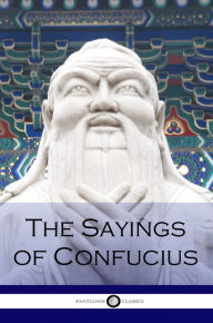 Title: The Sayings of Confucius, Author: Confucius