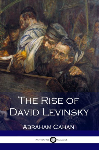 The Rise of David Levinsky