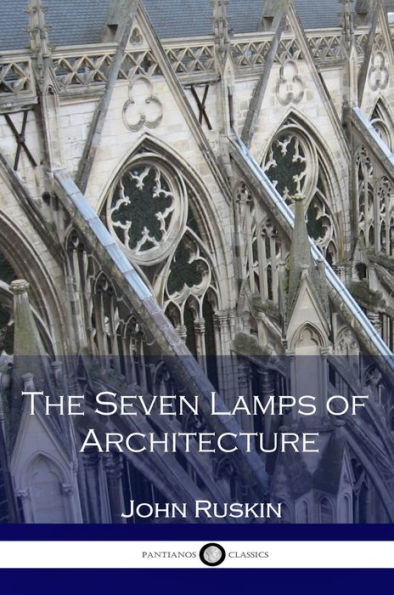 The Seven Lamps of Architecture