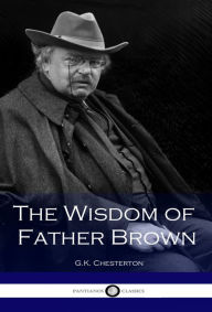 Title: The Wisdom of Father Brown, Author: G. K. Chesterton